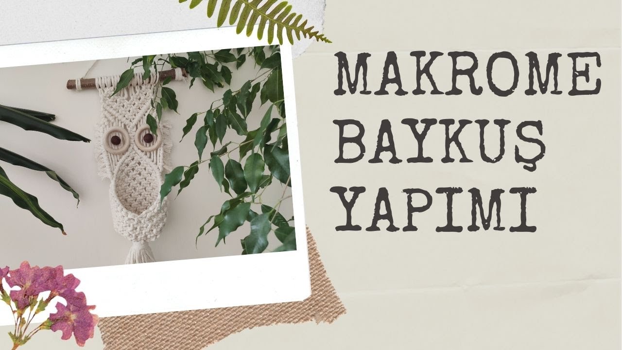 HARİKA  DIY MAKROME BAYKUŞLU ÇİÇEKLİK / DIY MACROME OWL PLANT HANGER