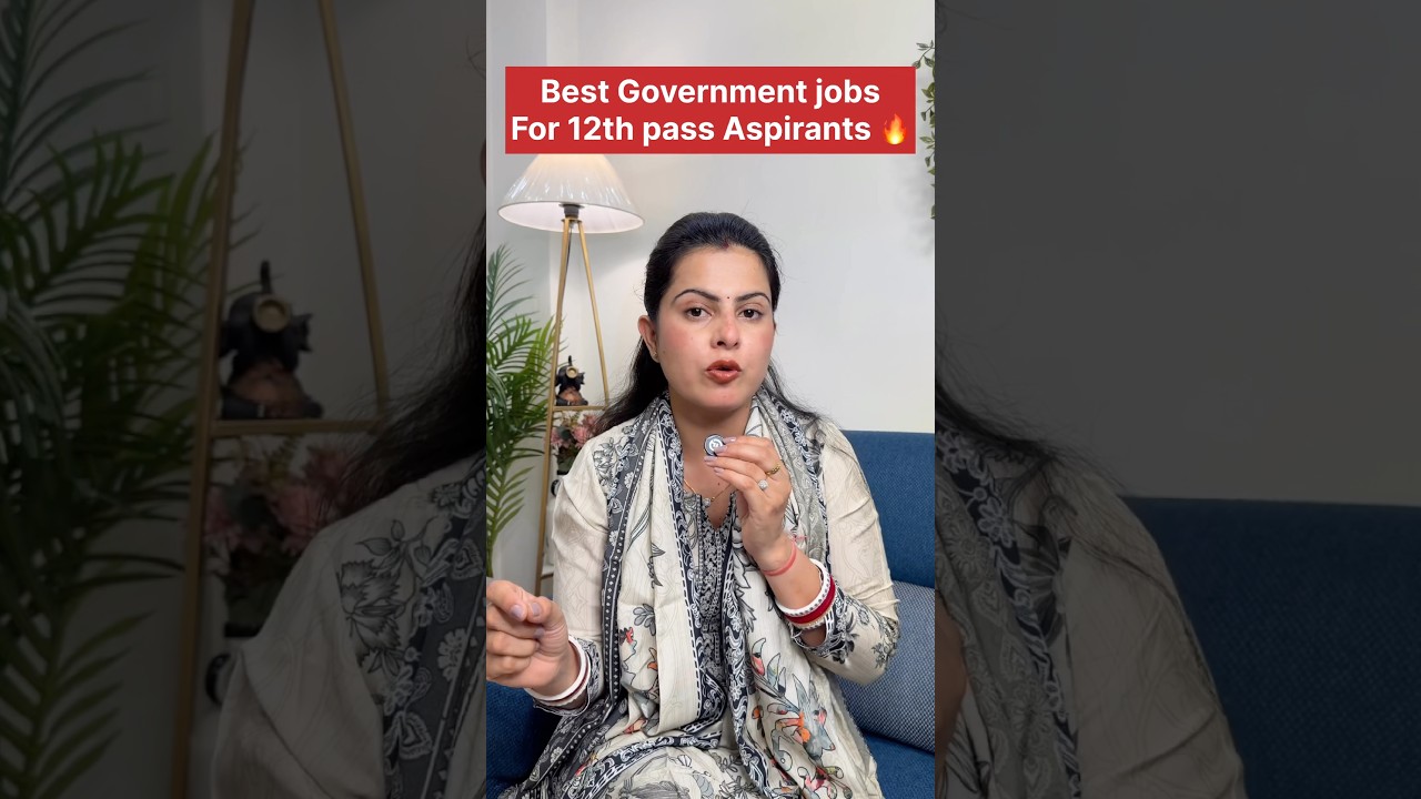 Best Government jobs for 12th pass aspirants 🔥🔥 #govtjobs