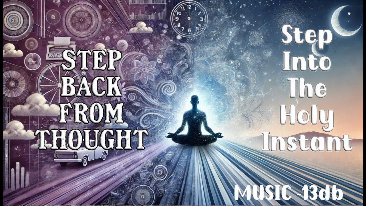 Release Fear & Find Serenity: 1-Hour Holy Instant Meditation | ACIM Guided Meditation