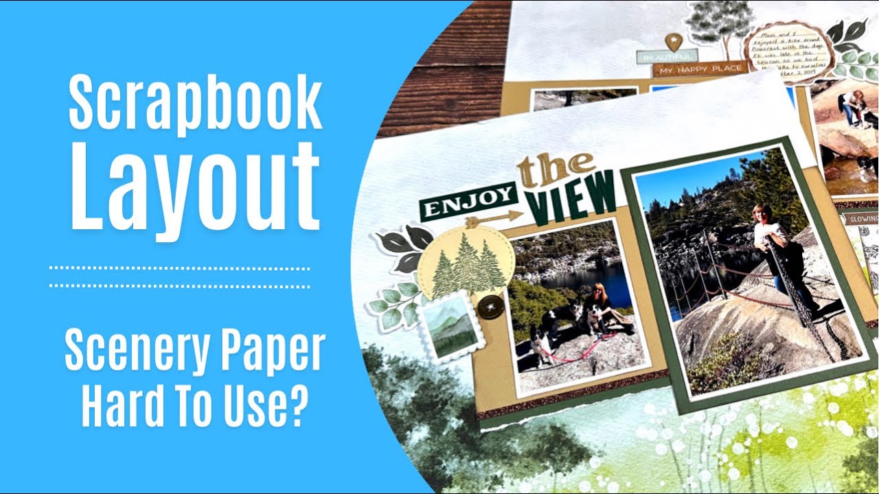 Scrapbooking With Scenery Papers