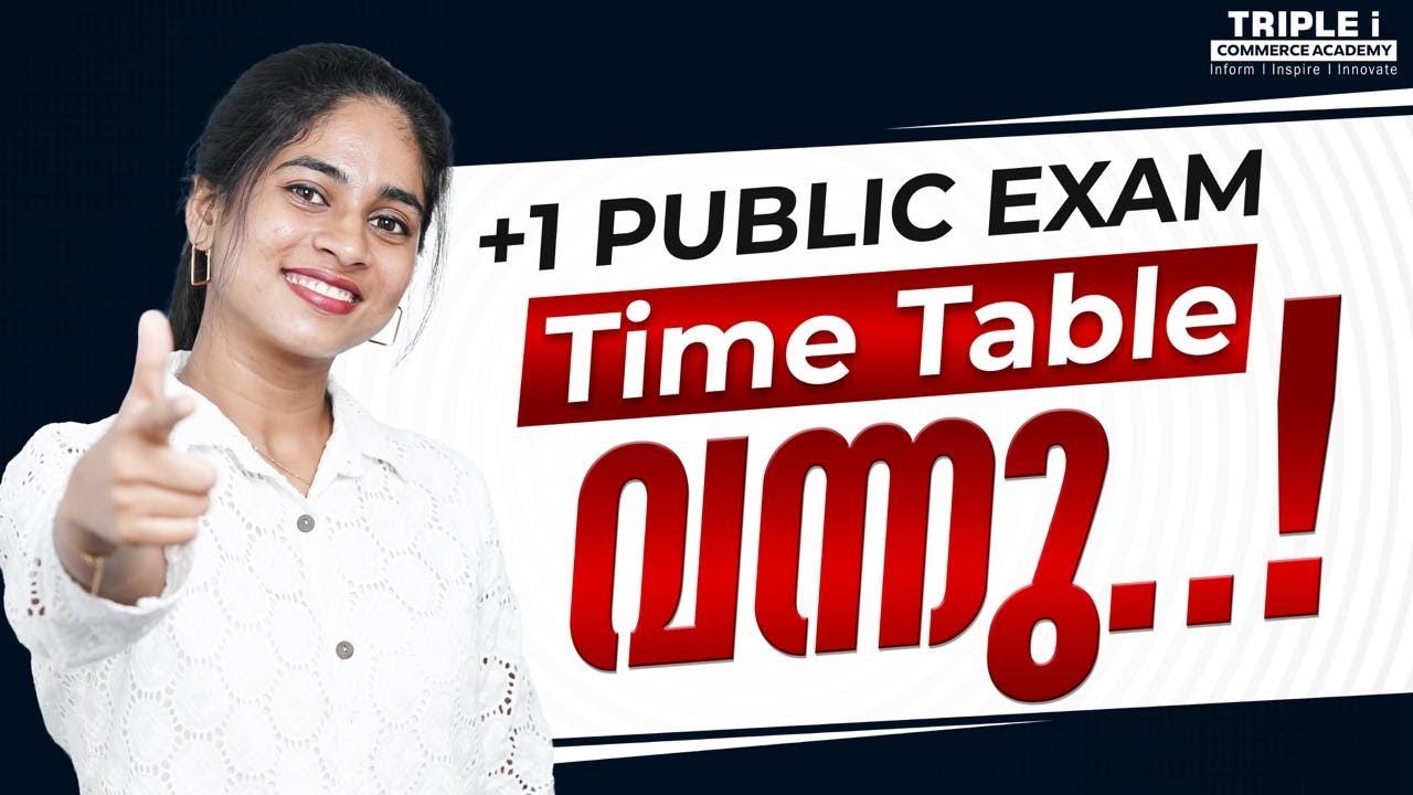 +1 PUBLIC EXAM TIME TABLE വന്നു...!
