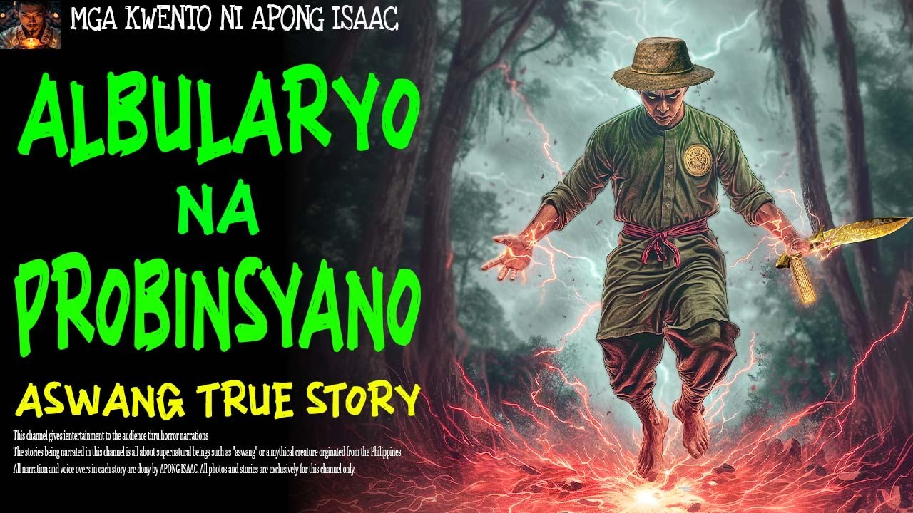 ALBULARYO NA PROBINSYANO | Aswang True Story