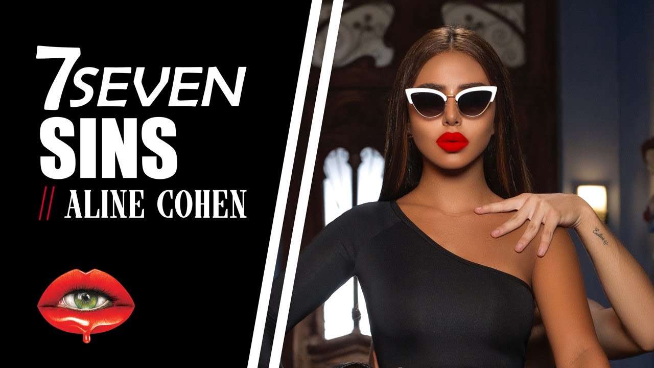 ALINE COHEN – SEVEN SINS (Prod. By Jordi)