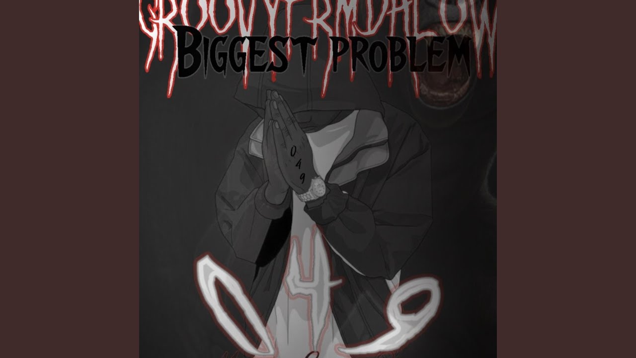 Biggest problem
