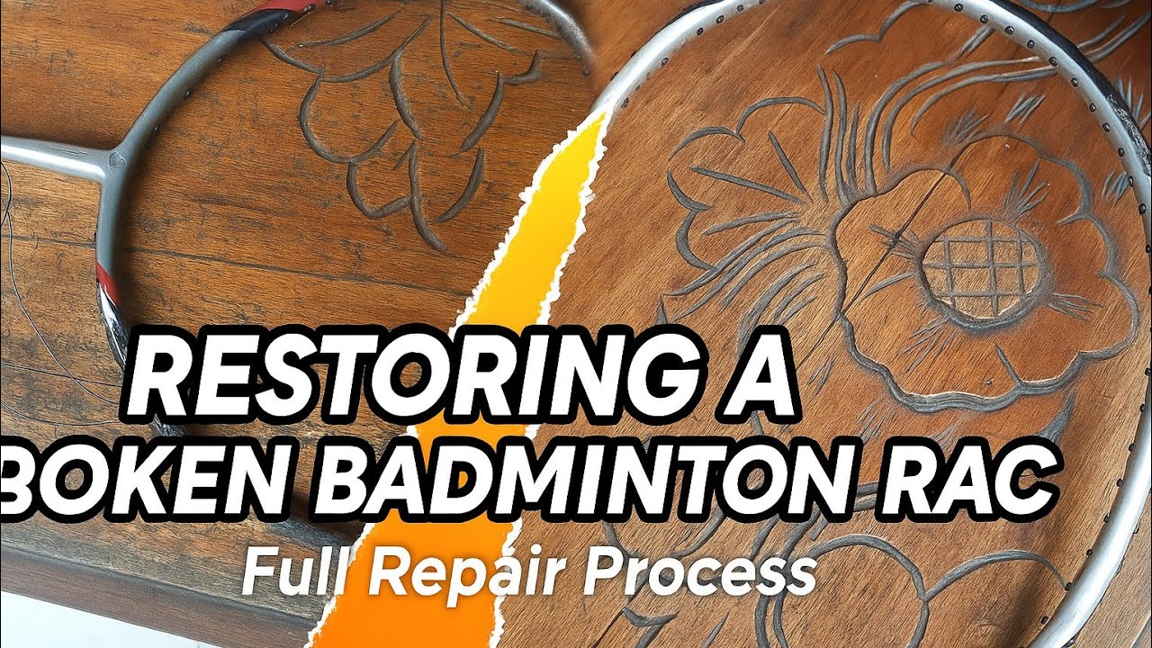 Restoring a Broken Badminton Racket | Full Repair Process"