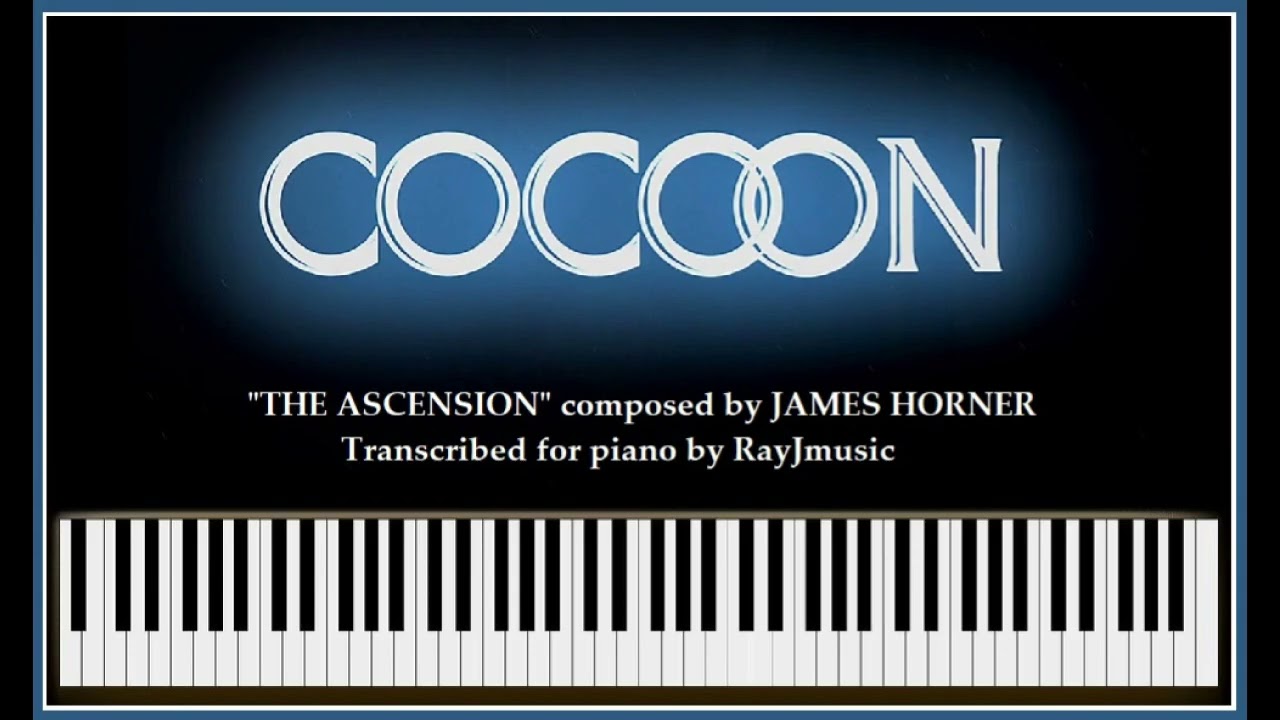 COCOON The Ascension Piano James Horner