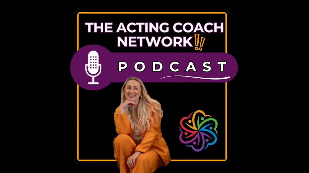 The Final Acting Coach Network Episode: Reflecting on 40 Weeks of Podcasting and What Comes Next