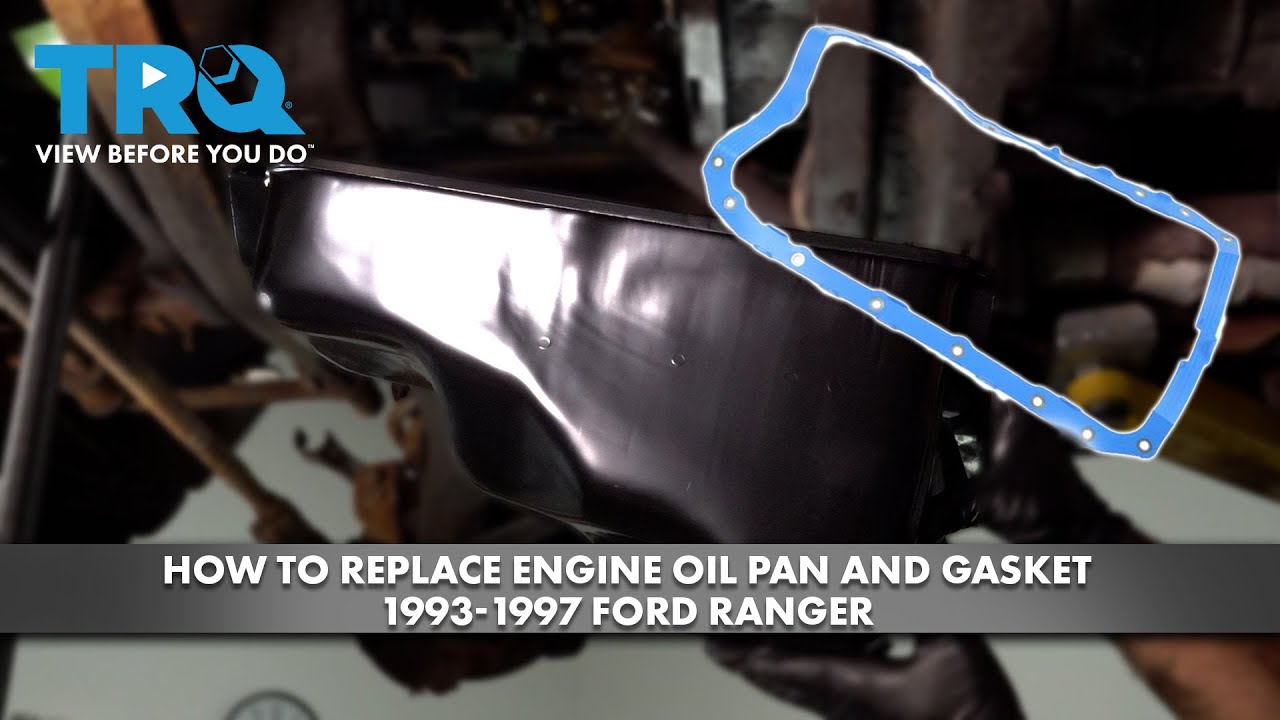 How to Replace Engine Oil Pan And Gasket 1993-1997 Ford Ranger