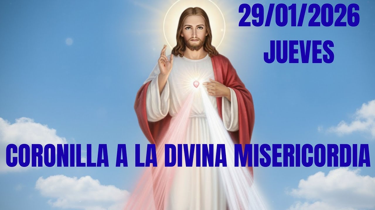 29/01/2026❤️ CORONILLA A LA DIVINA MISERICORDIA HOY JUEVES