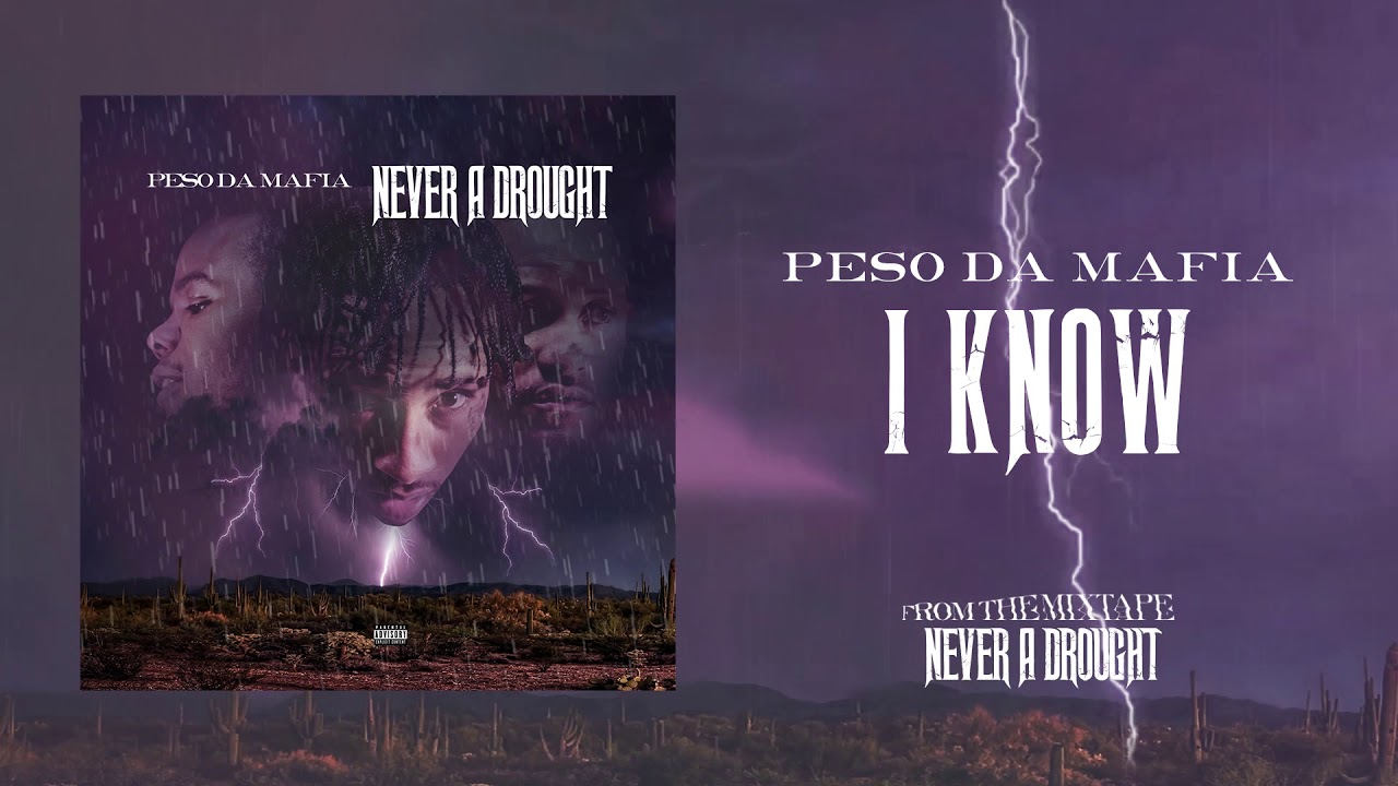 Peso Da Mafia - I Know (Official Audio)