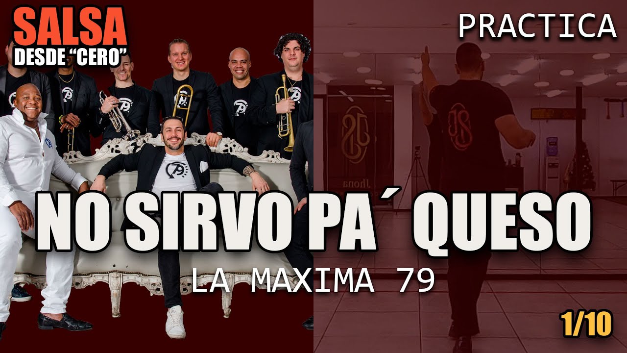 NO SIRVO PA QUESO - LA MAXIMA 79 / PRACTICA SALSA DESDE "CERO" / JSD ACADEMY