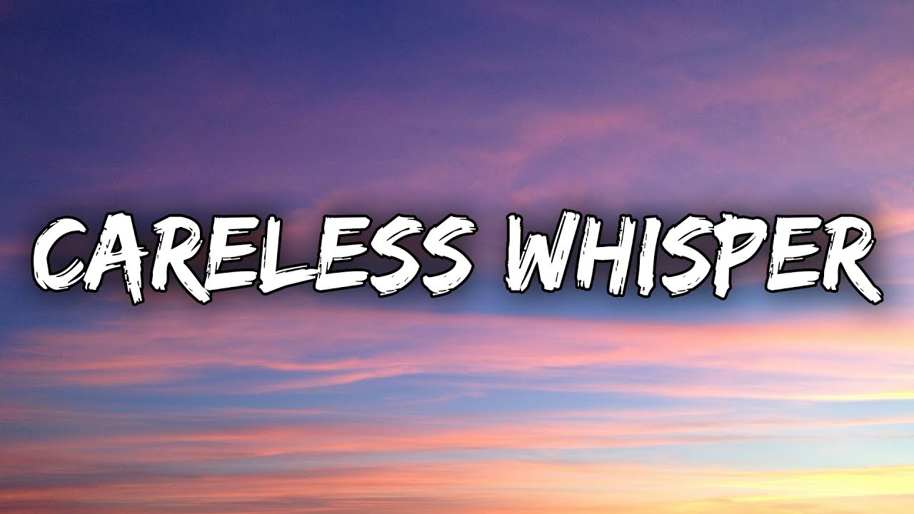 George Michael - Careless Whisper (Lyrics)