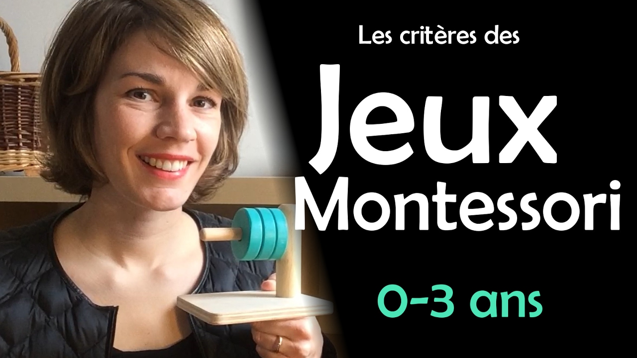 Comment choisir les jeux pour enfants (0-3 ans) selon la pédagogie Montessori ?