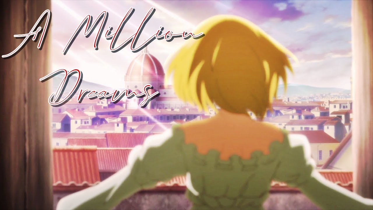 Arte - [AMV] - A Million Dreams