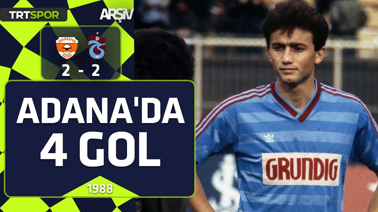 Adanaspor-Trabzonspor: 2-2 (1988-89 sezonu) Adana'da iki gol penaltıdan