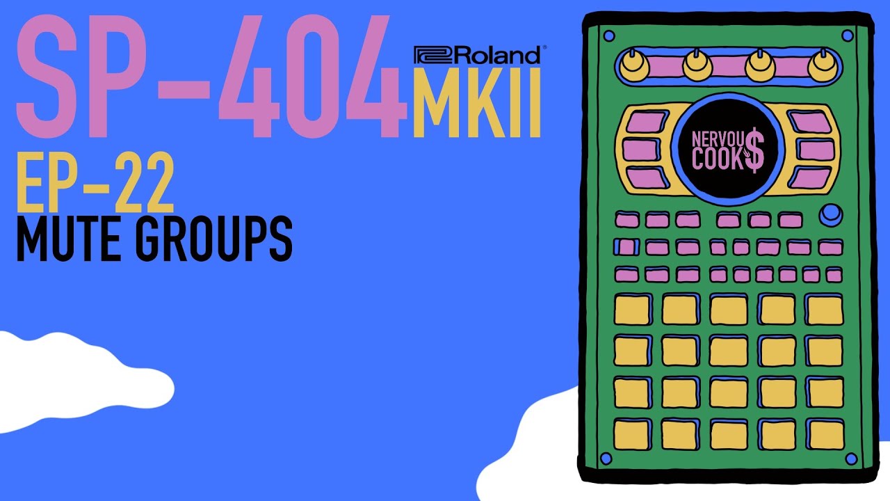 SP-404 MKII - Tutorial Series EP-22 - Mute Groups By Nervouscook$