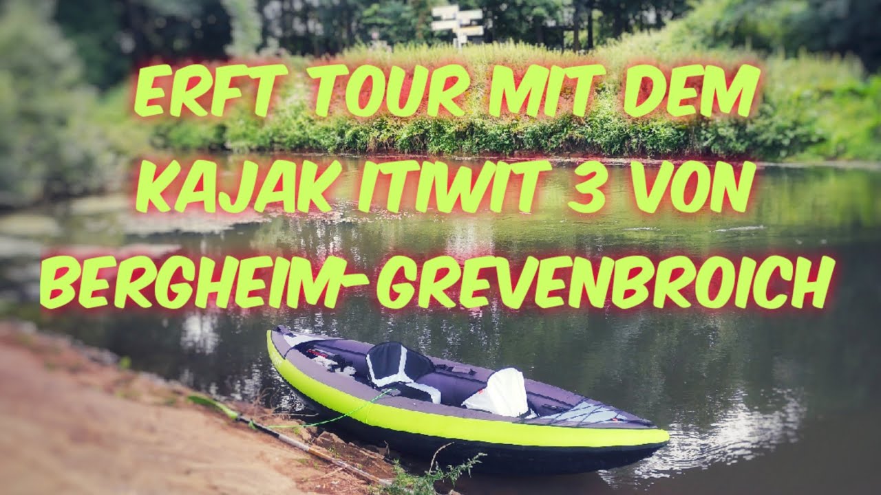 Kajak Erft Tour Itiwit 3 von Decathlon  von  Bergheim - Grevenbroich Etappe # 1