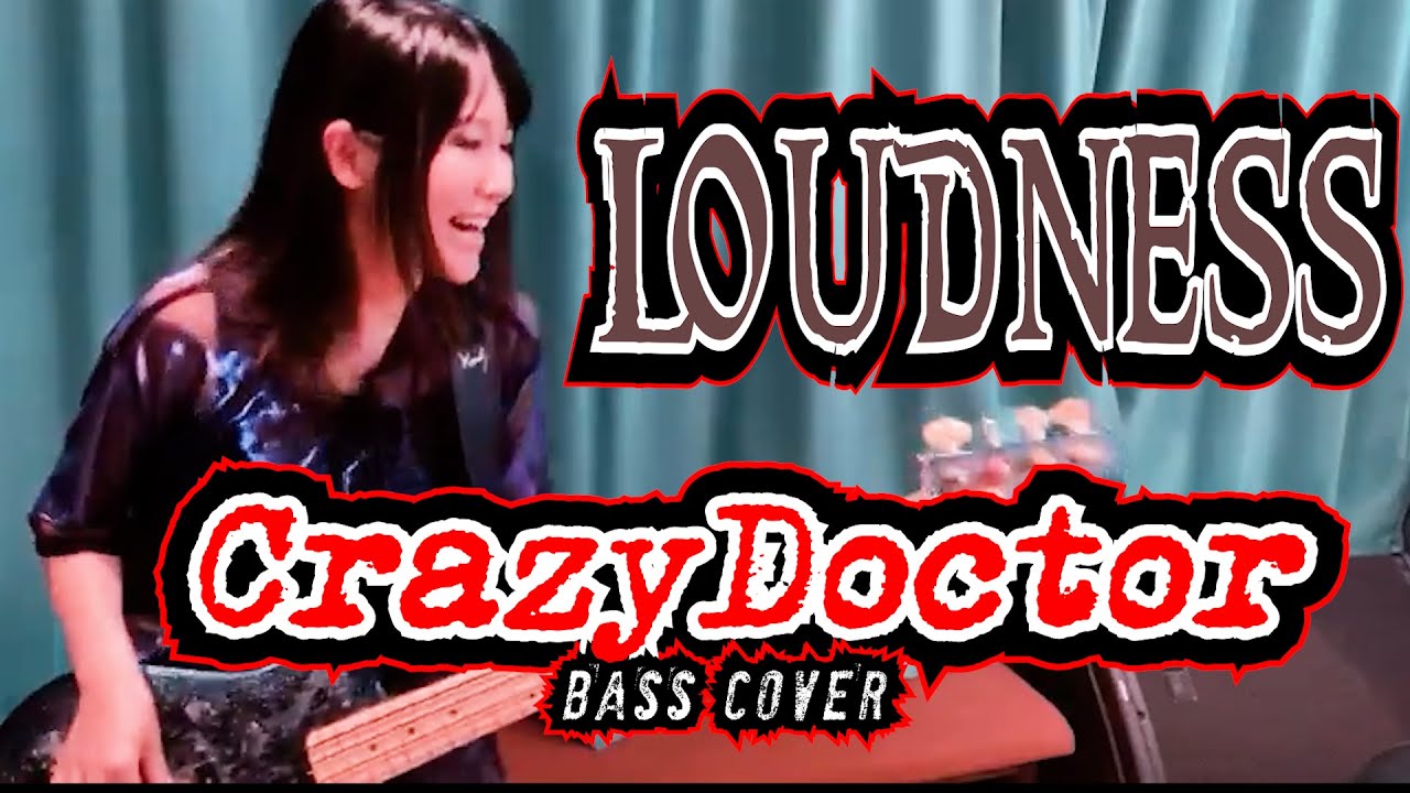 【Bass Cover.】 Crazy Doctor/ LOUDNESS
