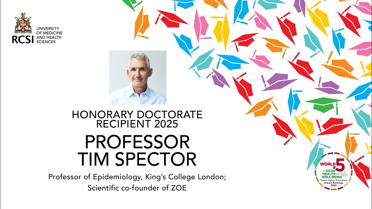 RCSI School of Medicine Conferring 2 June 2025 | Prof Tim Spector delivers Honorary Doctorate Speech
