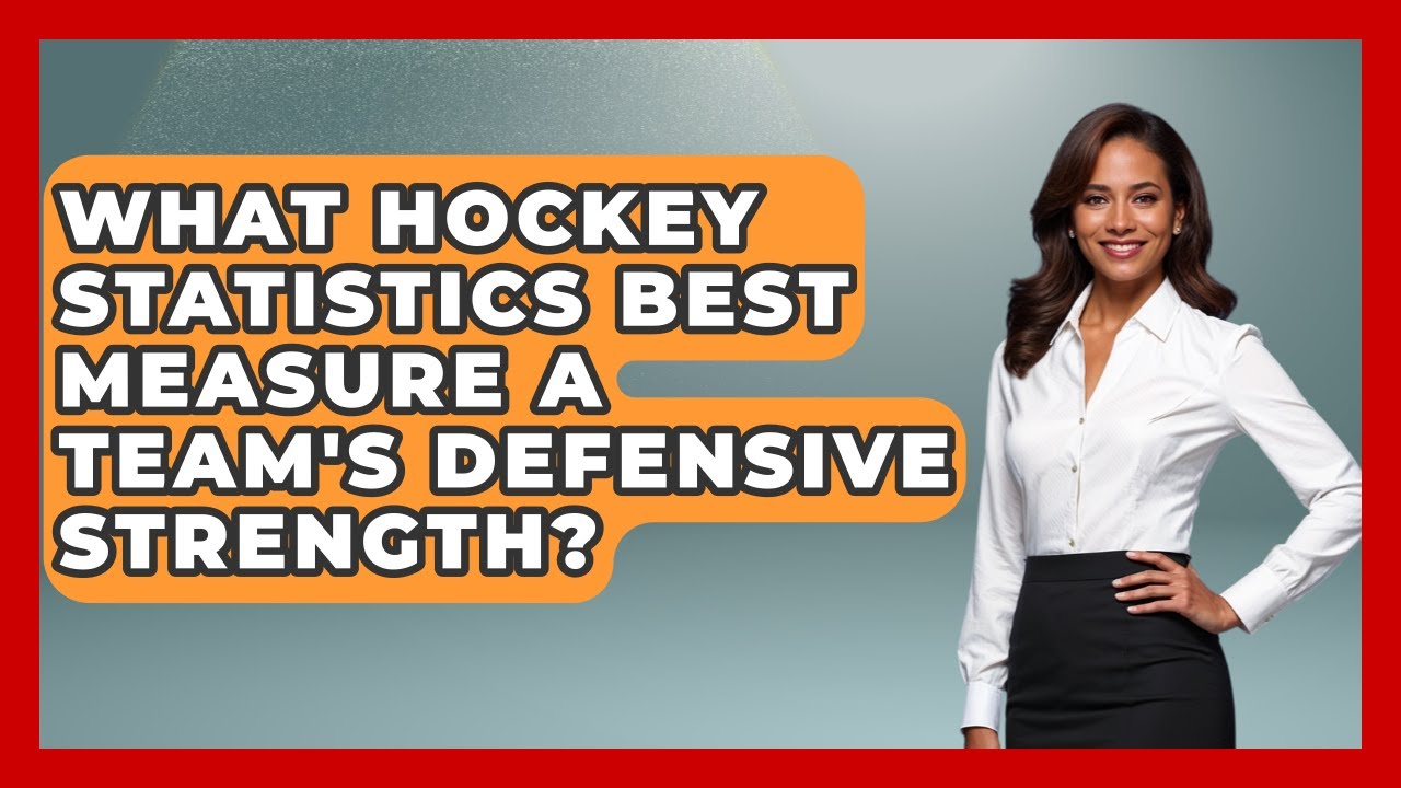 What Hockey Statistics Best Measure a Team's Defensive Strength? | Puck Stats Central News