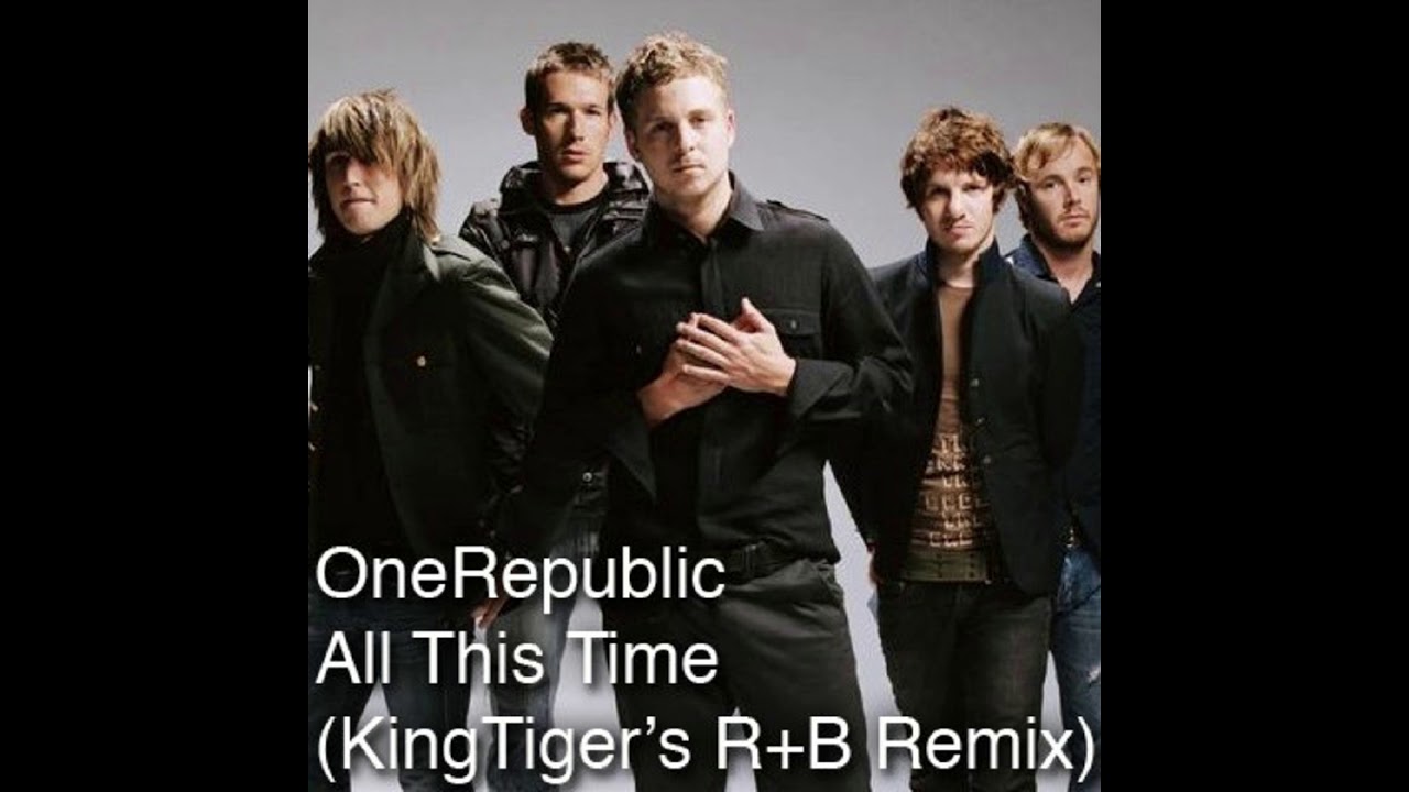 OneRepublic - All This Time (KingTiger's R+B Remix) - Synthpop
