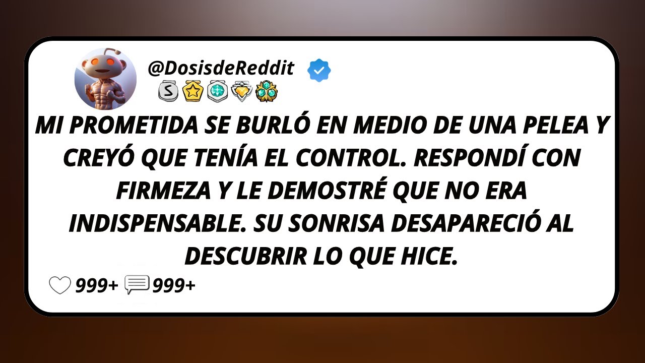 Mi Prometida Se Burló En Medio De Una Pelea Y Creyó Que Tenía El Control. Respondí Con Firmeza Y...