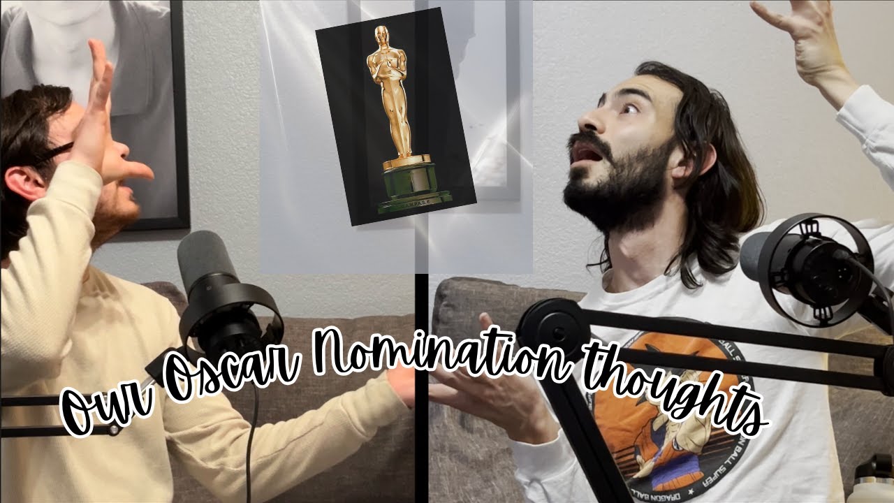 Friends On Film Season 3, Episode 3: Our Oscar nomination thoughts