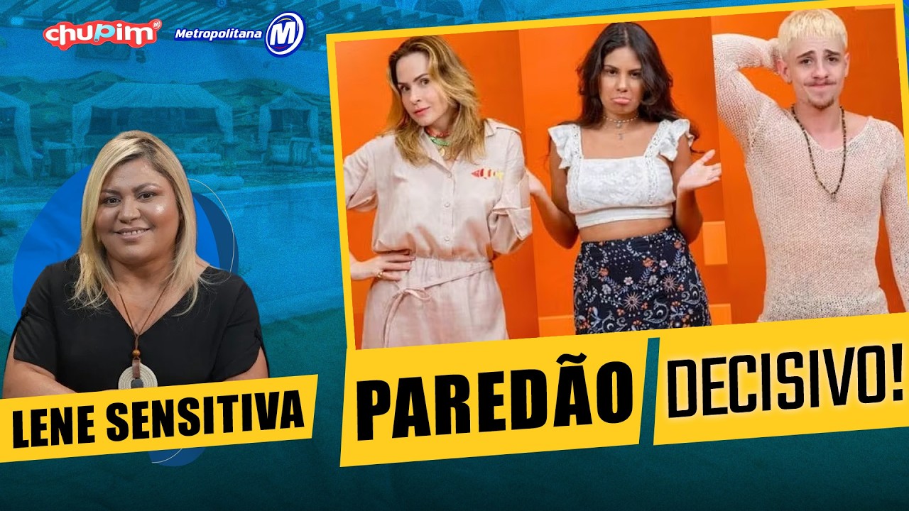 🔥 CLIMA TENSO NO BBB / SONIA ABR&Atilde;O FORA DA REDETV? / LENE SENSITIVA