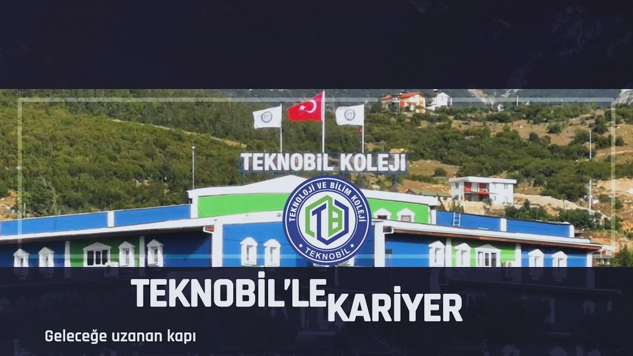 TEKNOBİL'LE KARİYER 1. BÖLÜM TEKNOBİL KOLEJİ YÖNETİM KURULU BAŞKANI ÖZKAN UYSAL