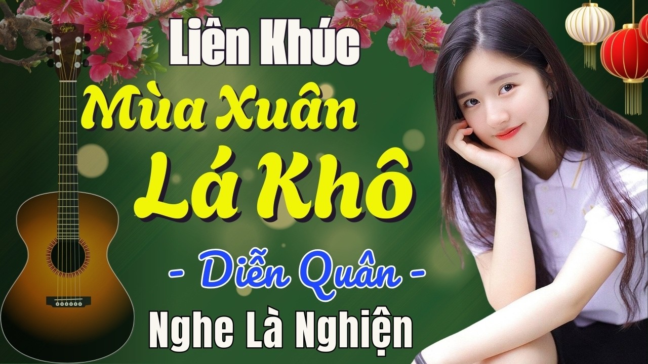 MÙA XUÂN LÁ KHÔ 🎵 Liên Khúc Diễn Quân - Liên Khúc Nhạc Lính 1975 Mở Là Mê Nghe Là Nghiện
