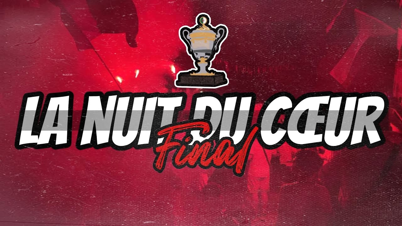 La nuit du cœur (final)⚫🔴
