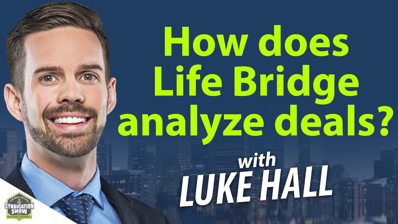 Life Bridge Capital’s ‘Spreadsheet Guy’ | Luke Hall