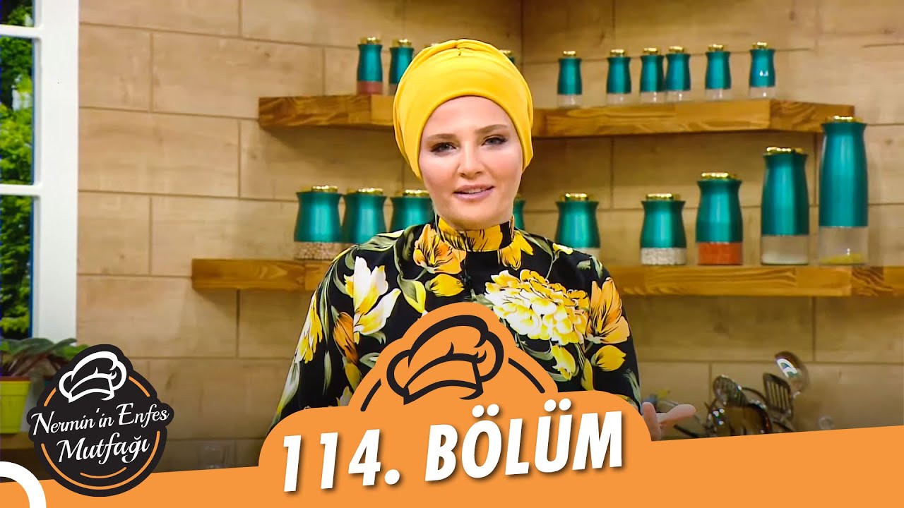 Nermin’in Enfes Mutfağı 114. Bölüm (3 Eylül 2021) - Seval Avan