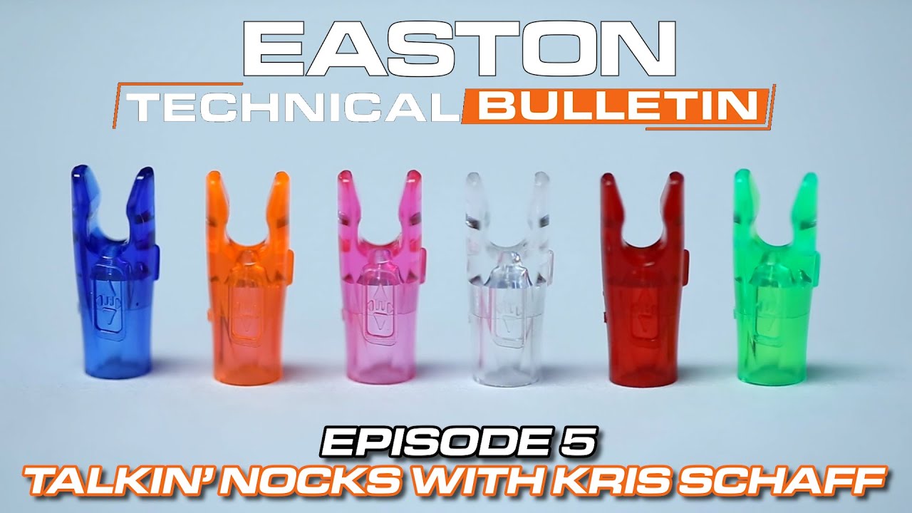 Talkin' Nocks With Kris Schaff // Easton - Technical Bulletin (Episode 5)