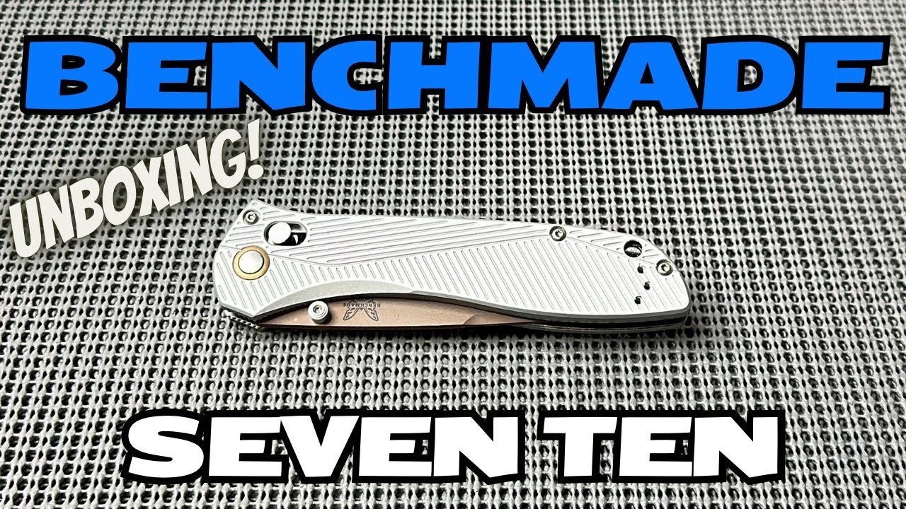 UNBOXING ~ BENCHMADE SEVEN TEN (710FE-24)