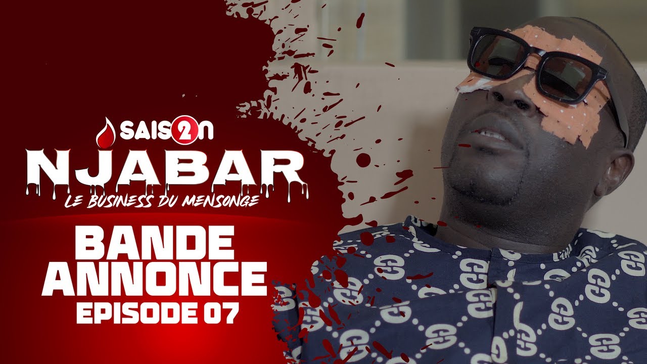 NJABAR  - Saison 2 - Episode 7 : la Bande Annonce