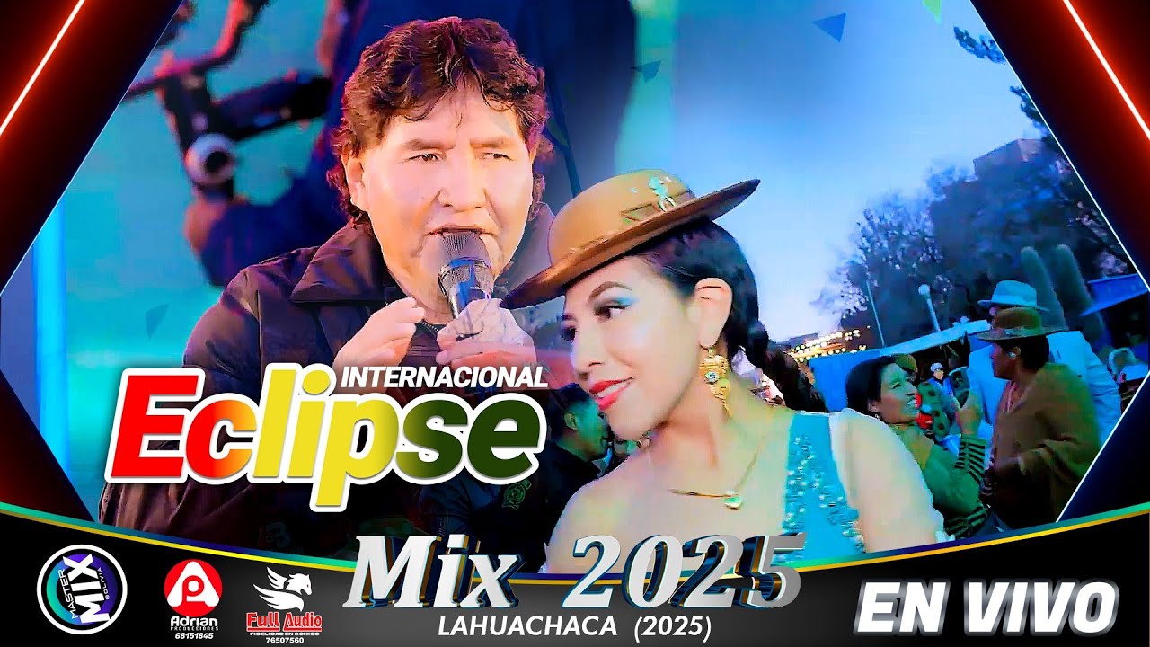 Eclipse en Vivo Mix 2025 (Lahuachaca - La Paz) / Master Mix Bolivia