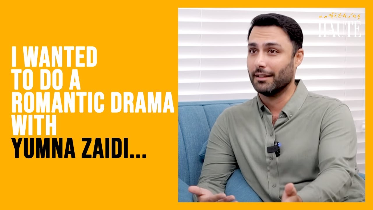 Ahmed Ali Akbar's Heartfelt Confession | Ahmed Ali Akbar & Yumna Zaidi's Pair | Something Haute