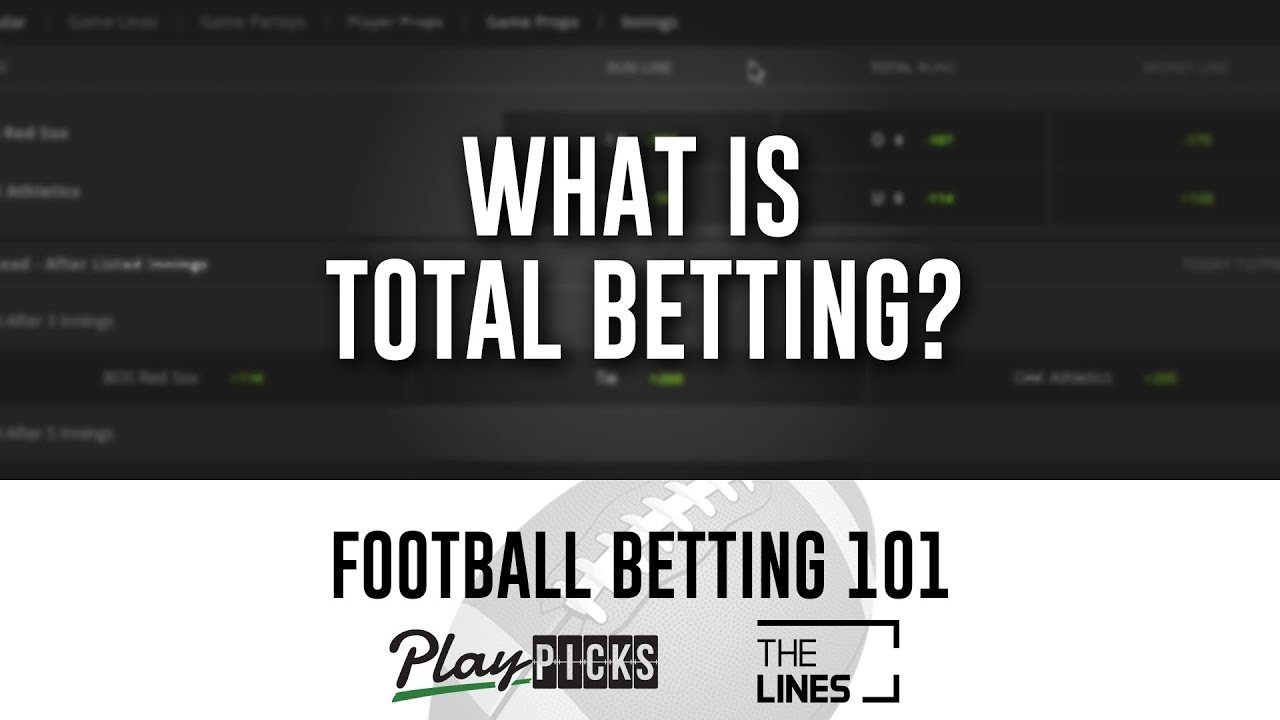 What is Total Betting? | Understanding the Over Under | How to Bet on Football