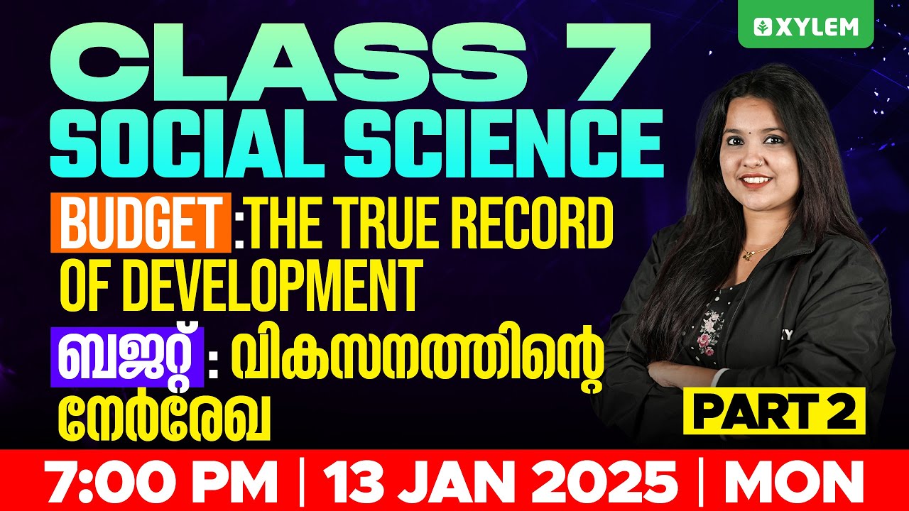 Class 7 Social Science - Budget: The True Record Of Development - Part 2 | Xylem Class 7