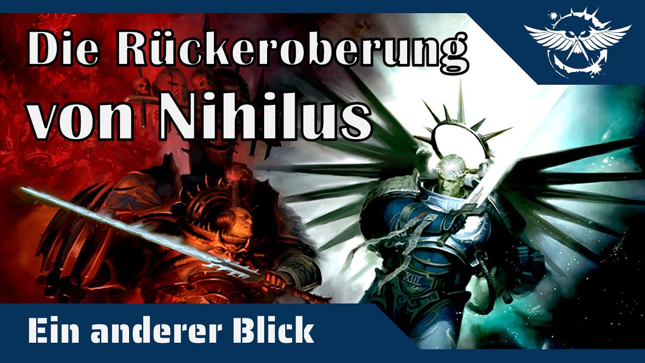 Ein anderer Blick auf die Rückeroberung des Imperiums Nihilus - Warhammer 40K auf dem Prüfstand