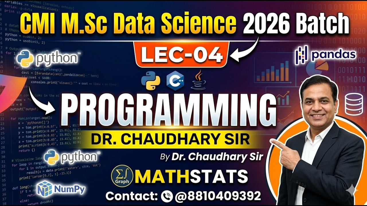 Lec-04 : CMI M.Sc Data Science 2026 Batch | Programming | Dr Chaudhary Sir | Mathstats @8810409392