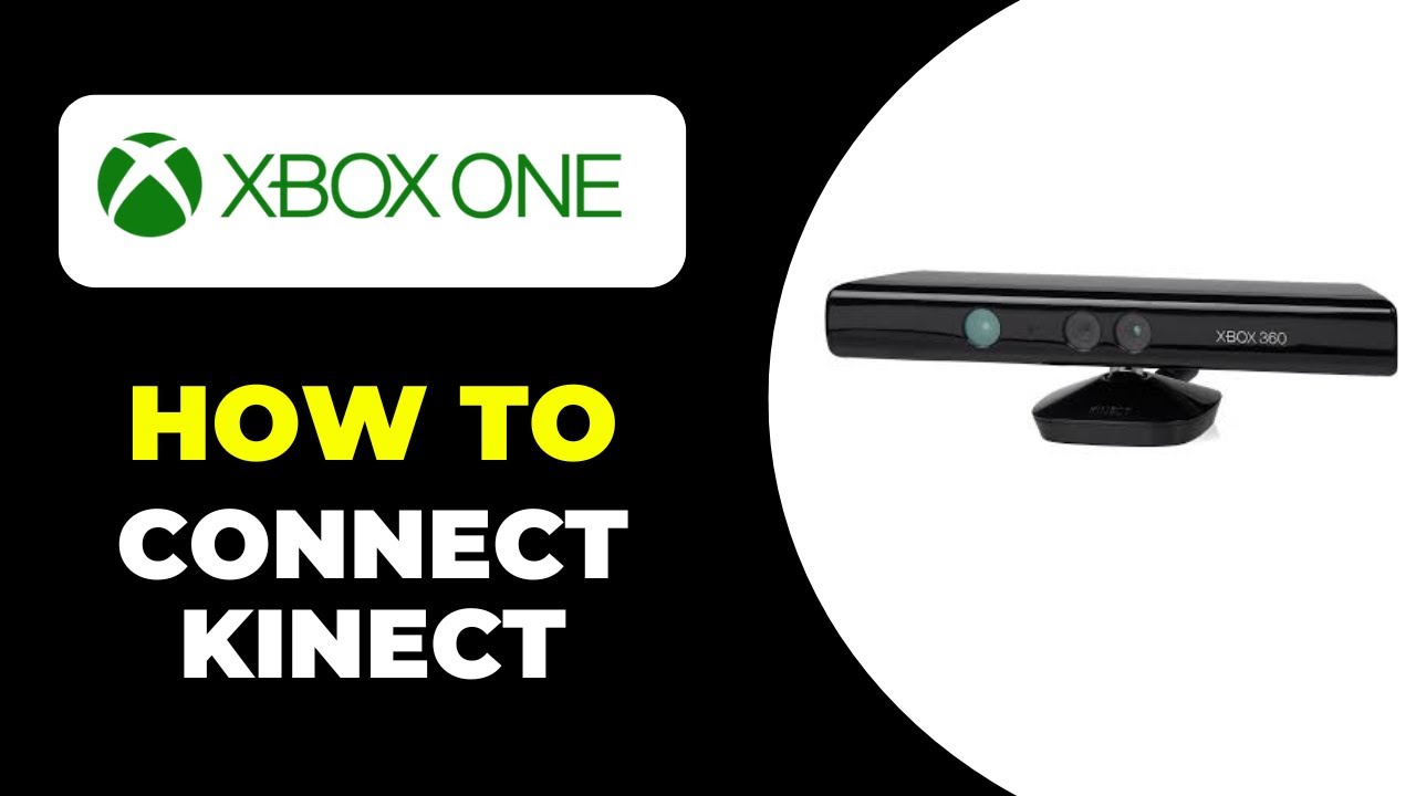 How to Connect Kinect 360 to Xbox One &ndash; Set Up Your Kinect Sensor on Xbox One