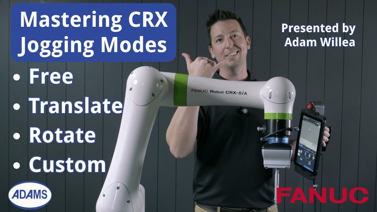 Mastering CRX Jogging Modes: Free, Translate, Rotate & Custom | FANUC Tips with Adam Willea