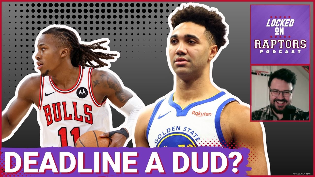 REACTION: Toronto Raptors have a quiet Trade Deadline, which is fine, but a guard woulda been nice!