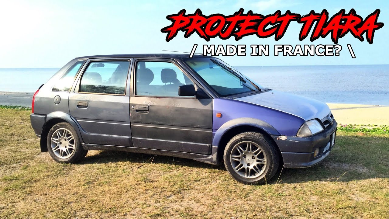 Project Tiara : Made In France? | Proton Tiara | Citroen AX