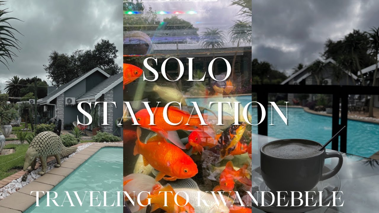 VLOG:SOLO STAYCATION | TRAVELING TO KWANDEBELE 🏡 