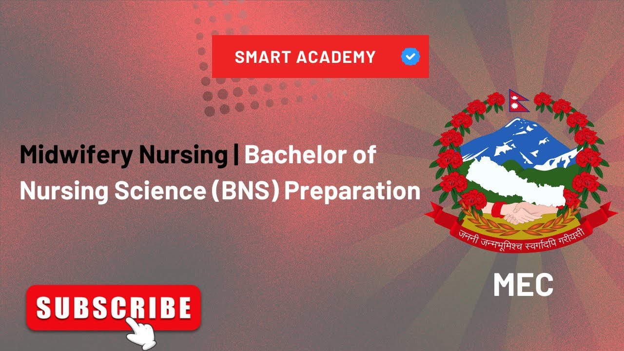 Midwifery | Bachelor of Nursing Science (BNS) Preparation | Smart Academy | MEC
