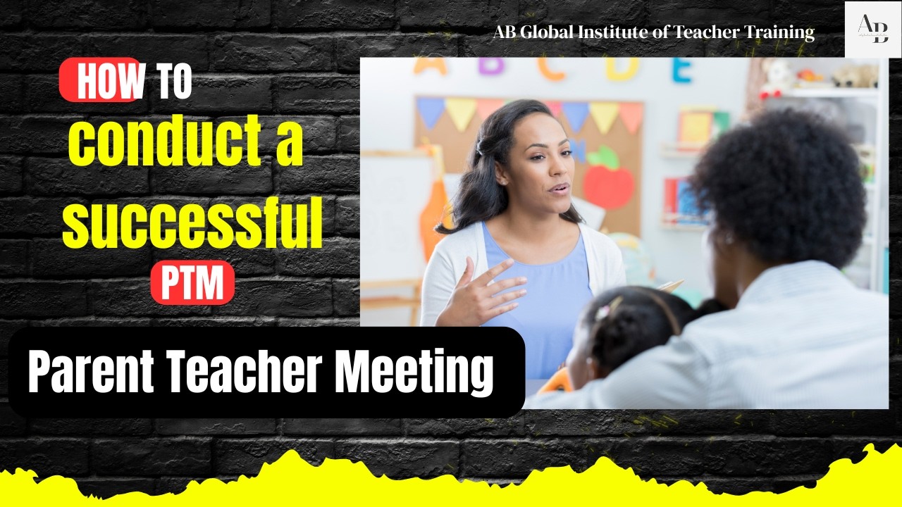 How to conduct a PTM ||Strategies for an effective Parent Teacher Communication || Teacher Training
