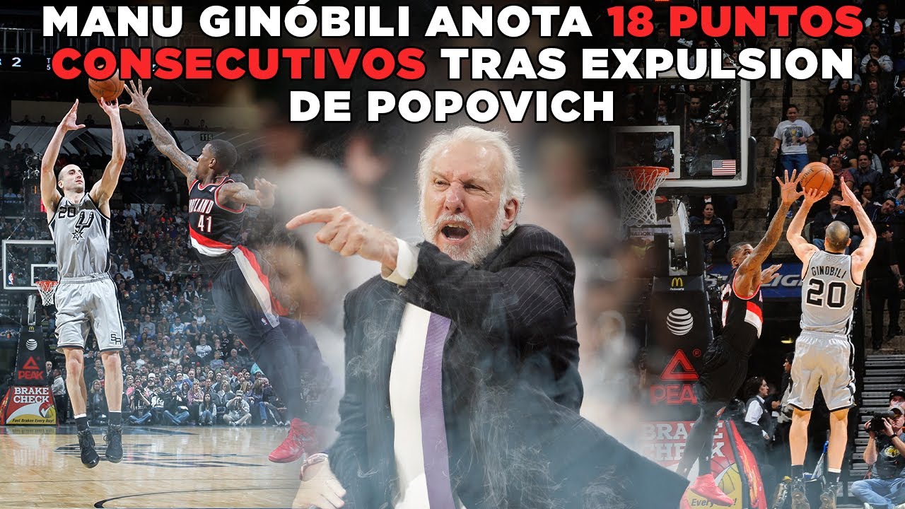 MANU  GINOBILI anota 18 PUNTOS SEGUIDOS tras la expulsión de GREGG POPOVICH